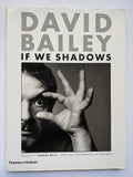 David Bailey: If We Shadows