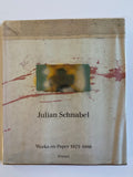Julian Schnabel: Works on Paper 1976-1992