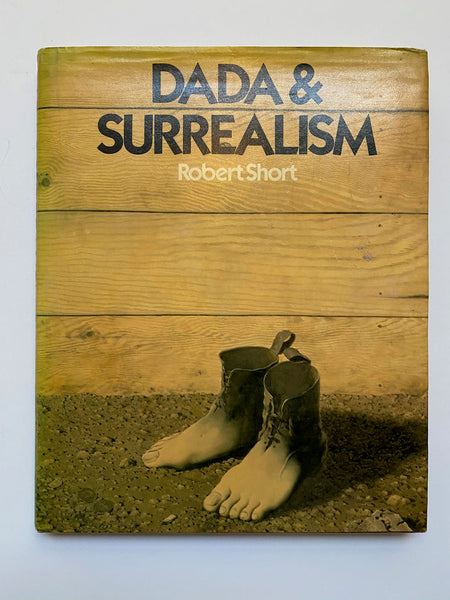 Dada and Surrealism by Robert Short