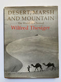Desert, Marsh and Mountain by Wilfred Thesiger