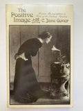 The Positive Image: Women Photographers in Turn of the Century America