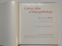Colour Atlas of Histopathology by R. C Curran
