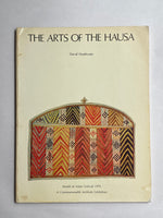 The Arts of the Hausa:  a Commonwealth Institute exhibition : World of Islam Festival 1976