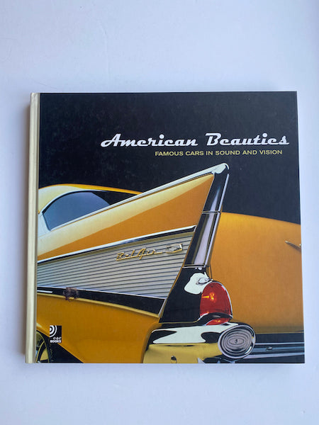 American Beauties: Famous Cars In Sound And Vision