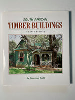 South African Timber Buildings: A Craft Revived