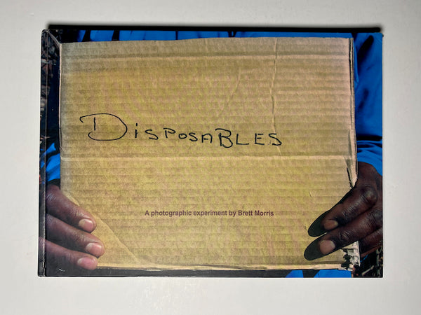 Disposables: A Photographic Experiment by Brett Morris