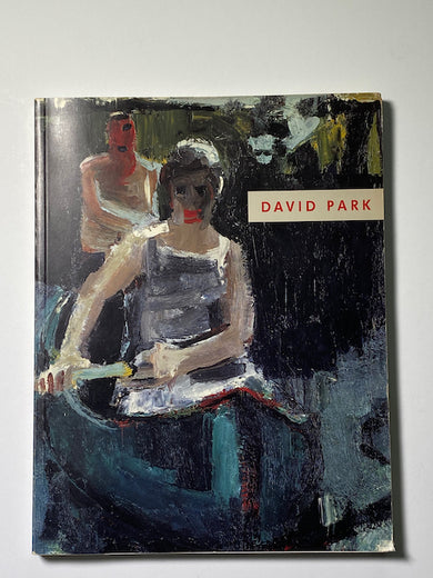 洋書 DAVID PARK by Richard Armstrong David Park by Richard Armstrong – Gallery Bon Bon