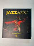 Jazz Rocks by Rashid Lombard