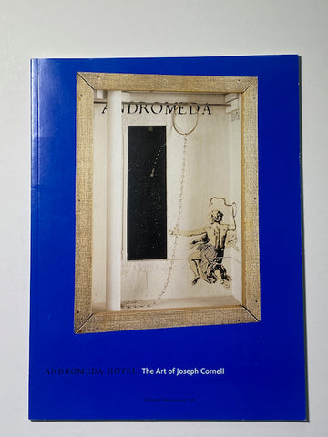 Andromeda Hotel: The art of Joseph Cornell – Gallery Bon Bon