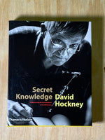 Secret Knowledge: Rediscovering the Lost Techniques of the Old Masters by David Hockney