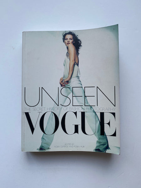Unseen Vogue: The Secret History of Fashion Photography