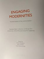 Engaging Modernities: Transformations of the Commonplace: Standard Bank Collection of African Art