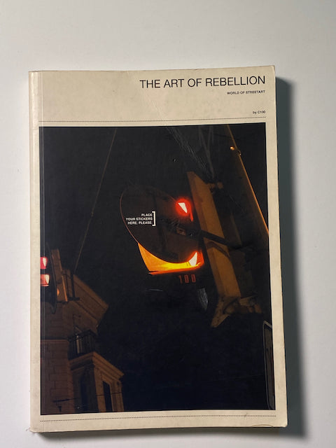 Art of Rebellion : The World of Street Art by Christian