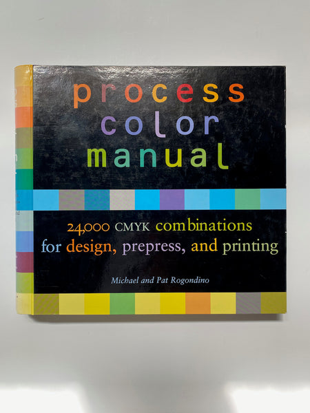 Process Color Manual, 24,000 CMYK Combinations for Design, Prepress, and Printing