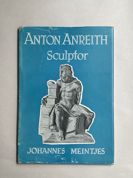 Anton Anreith Sculptor by Johannes Meintjes