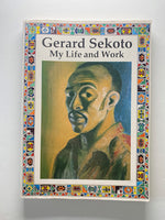 Gerald Sekoto: My Life and Work