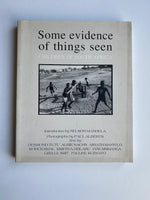 Some Evidence of Things Seen: Children of South Africa by Paul Alberts (Introduction by Nelson Mandela)