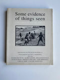 Some Evidence of Things Seen: Children of South Africa by Paul Alberts (Introduction by Nelson Mandela)