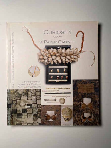 Curiosity CLXXV: A Paper Cabinet by Skotnes, Pippa & Van Embden, Gwen & Langerman, Fritha