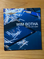 Wim Botha: Still life with water