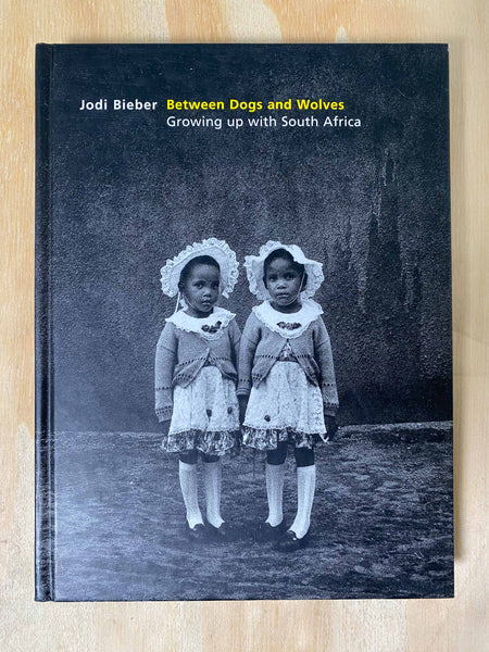 Jodi Bieber: Between Dogs And Wolves - Growing Up In South Africa
